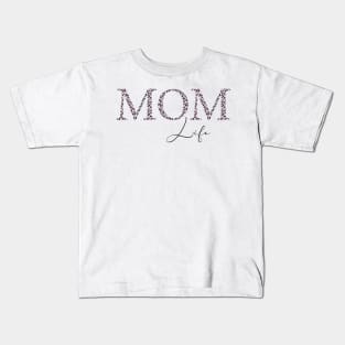 Mom life Kids T-Shirt